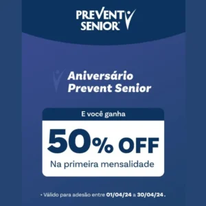 Plano de Saúde PREVENT SENIOR,  com desconto de 50% na PRIMEIRA MENSALIDADE, nas contratações feitas entre os dias 01/04/2024 e 30/04/2024.
